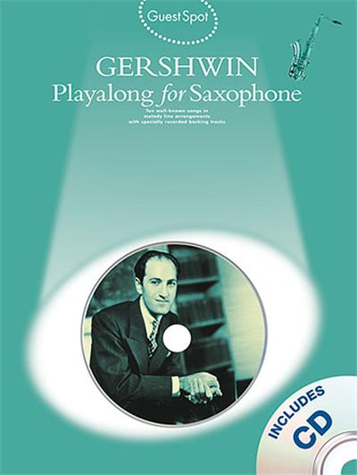 Guest Spot Gershwin Pour Saxopohone Alto + Cd