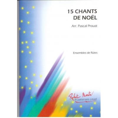 Partitions classique ROBERT MARTIN PROUST P. - CHANTS DE NOL (15) Flûte traversière