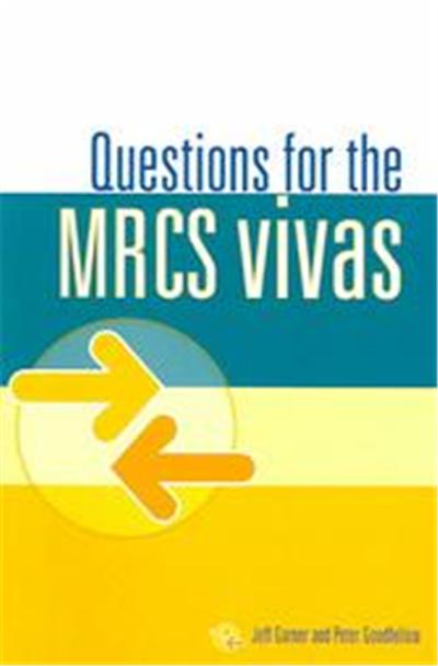 Questions for the MRCS Vivas