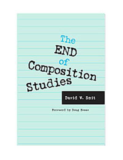 The End Of Composition Studies