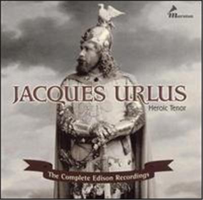 Jacques Urlus, Heroic Tenor