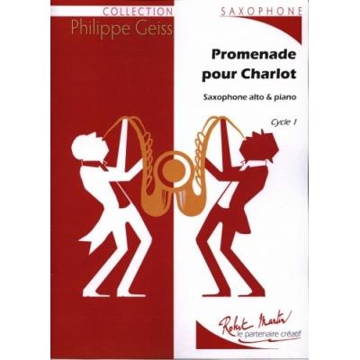 Partitions classique ROBERT MARTIN GEISS P. - PROMENADE POUR CHARLOT ALTO Saxophone