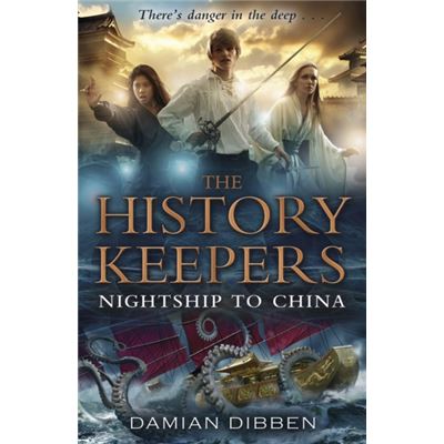 The History Keepers: Nightship To China (History Keepers 3) (Paperback)