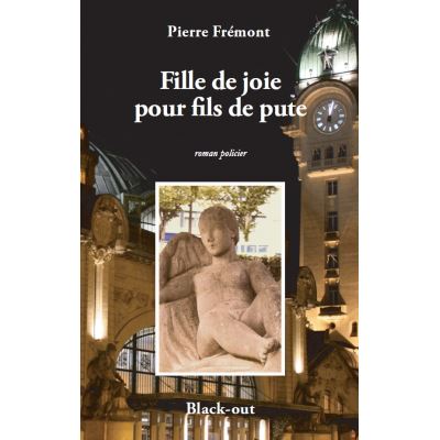 Fille de joie pour fils de pute