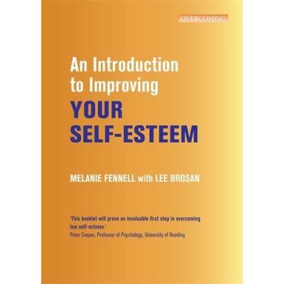 An Introduction to Improving Your Self-Esteem (Overcoming: Booklet series)