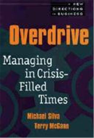 Overdrive: Managing in Crisis-Filled Times