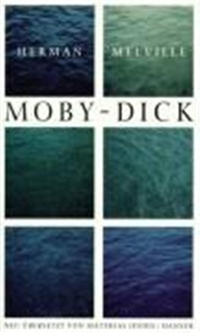 Ausgewählte Werke. Moby Dick oder Der Wal