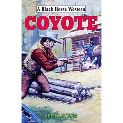 Coyote (A Black Horse Western) - [Version Originale]
