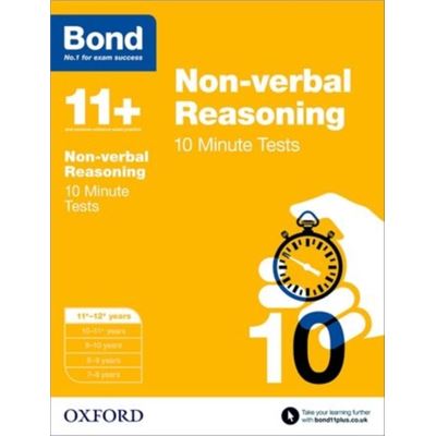 Bond 11+: Non-Verbal Reasoning 10 Minute Tests: 11+-12+ Years (Paperback)