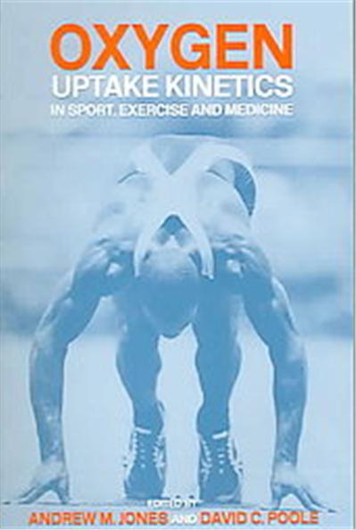 Oxygen Uptake Kinetics In Sport, Exercise And Medicine