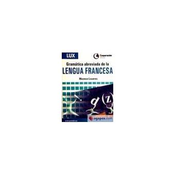 Gramã¡Tica Abreviada De La Lengua Francesa - Mauricio Lagartos - Broché ...