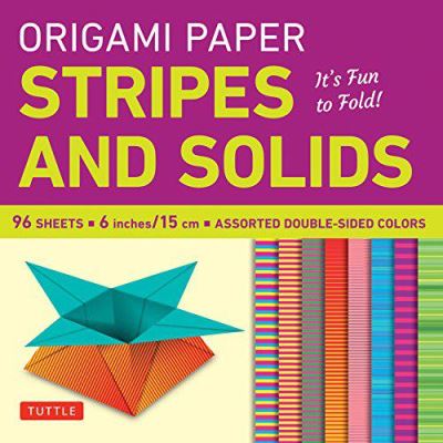 Origami Paper: Stripes and Solids: It's Fun to Fold! - [Version Originale]
