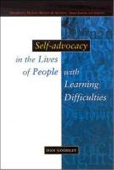 Self-Advocacy in the Lives of People With Learning Difficulties,  Disability, Human Rights and Society