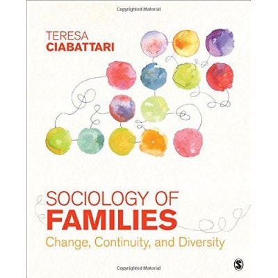 Sociology of Families: Change, Continuity, and Diversity - [Version Originale]