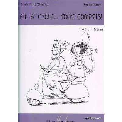 Méthodes et pédagogie LEMOINE CHARRITAT M.A. - FM 3EME CYCLE : TOUT COMPRIS ! - LIVRE 3 : THEORIE Formation musicale - solfège