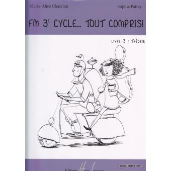 Méthodes et pédagogie LEMOINE CHARRITAT M.A. - FM 3EME CYCLE : TOUT COMPRIS ! - LIVRE 3 : THEORIE Formation musicale - solfège - 1