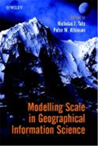 Modelling Scale in Geographical Information Science