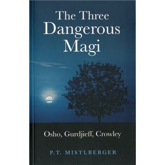 The-Three-Dangerous-Magi-Osho-Gurdjieff-Crowley-Paperback.jpg