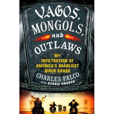 Vagos, Mongols, and Outlaws