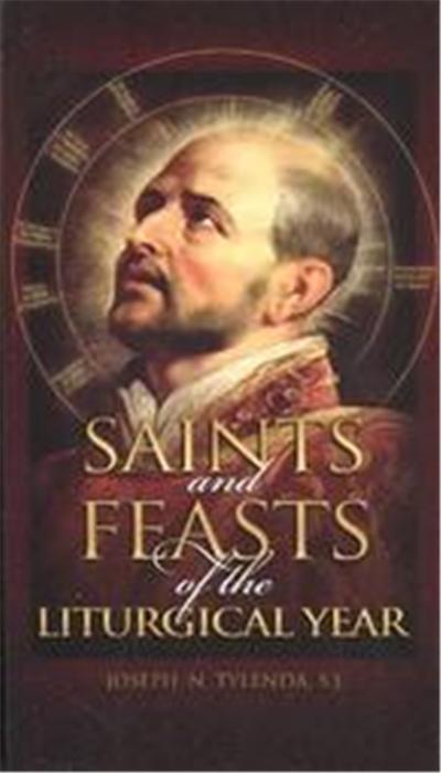 Saints and Feasts of the Liturgical Year