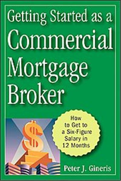Getting Started as a Commercial Mortgage Broker