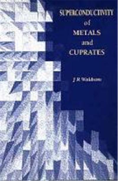 Superconductivity of Metals and Cuprates (Hbk)