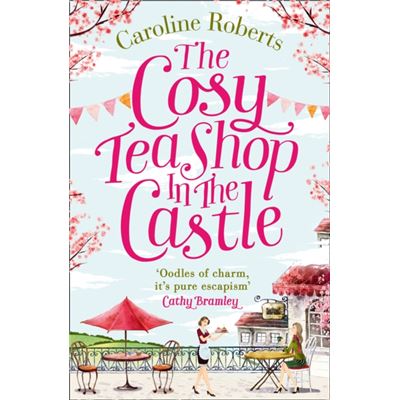 The Cosy Teashop In The Castle (Paperback)