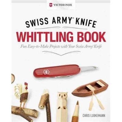 Swiss Army Knife Whittling Book