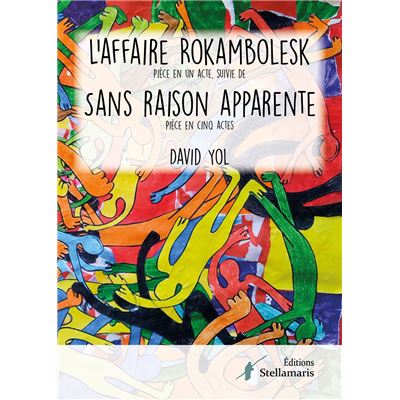 L'affaire Rokambolesk suivi de Sans raison apparente