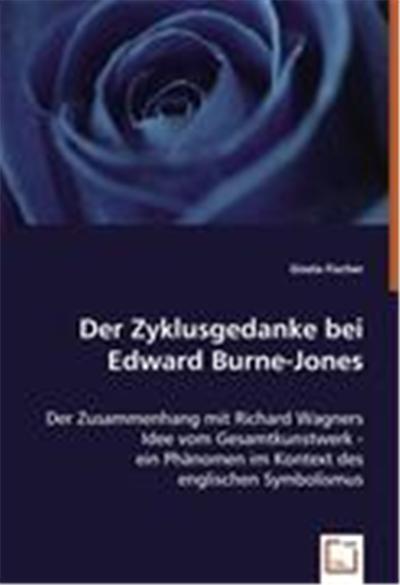 Der Zyklusgedanke bei Edward Burne-Jones