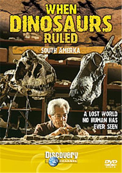 When Dinosaurs Ruled - South America