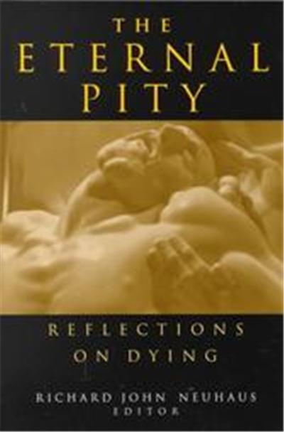 The Eternal Pity, The Ethics of Everyday Life