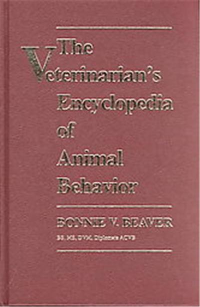 The Veterinarian's Encyclopedia of Animal Behavior