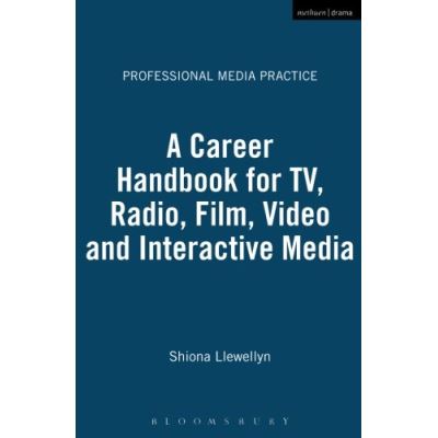 A Career Handbook for TV, Radio, Film, Video & Interactive Media