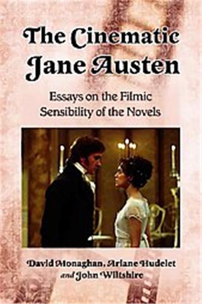 The Cinematic Jane Austen