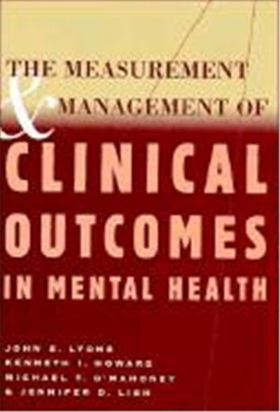 The Measurement & Management of Clinical Outcomes in Mental Health