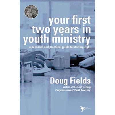 Your First Two Years in Youth Ministry