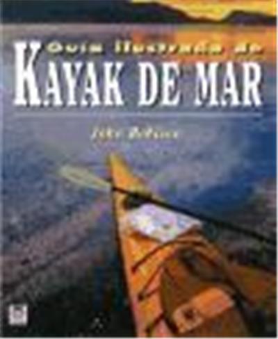Ilustrada De Kayak mar libro guia john robison español