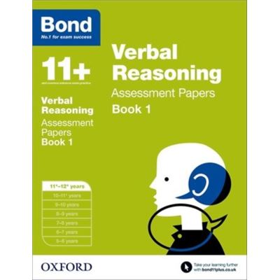 Bond 11+: Verbal Reasoning Assessment Papers: 11+-12+ Years Book 1 (Paperback)