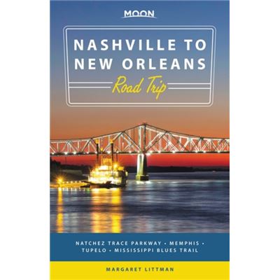 Moon Nashville To New Orleans Road Trip