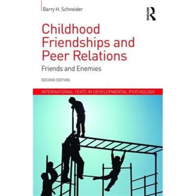 Childhood Friendships And Peer Relations (International Texts In Developmental Psychology) (Paperback)