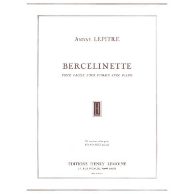 Partitions classique LEMOINE LEPITRE ANDRÉ - BERCELINETTE - VIOLON, PIANO Violon