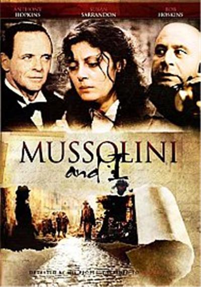 Mussolini And I