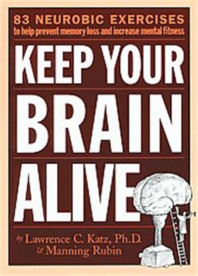 Keep Your Brain Alive