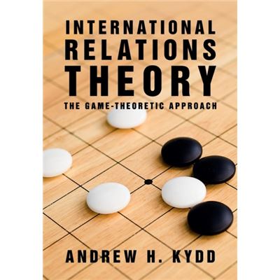 International Relations Theory: The Game-Theoretic Approach (Paperback)