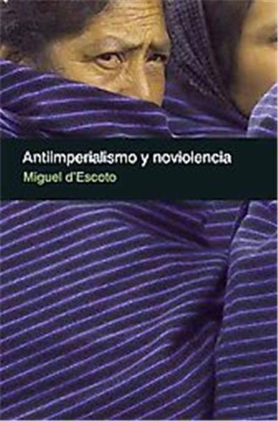 Antiimperialismo y noviolencia/ Anti-Imperialism and Nonviolence, Coleccion Contexto Latinoamericano