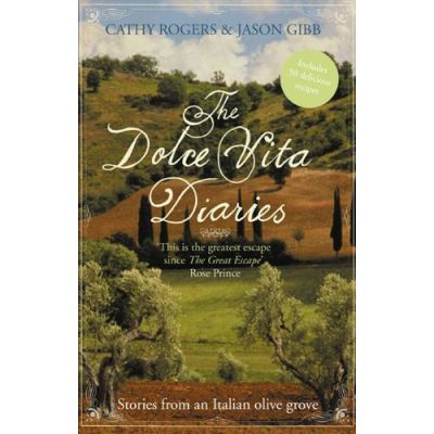 The Dolce Vita Diaries: Stories from an Olive Grove