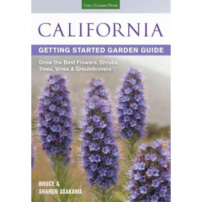 California Getting Started Garden Guide: Grow the Best Flowers, Shrubs, Trees, Vines & Groundcovers (Garden Guides)