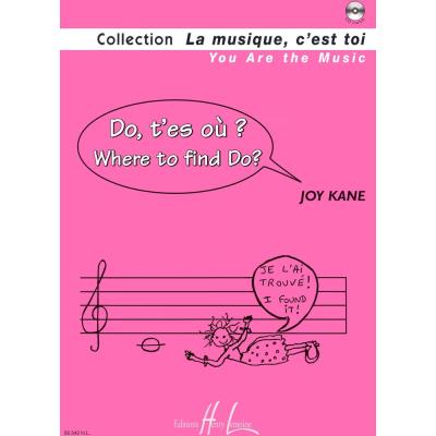 Méthodes et pédagogie LEMOINE KANE JOY - DO, T'ES OU ? - WHERE TO FIND DO ? + CD Formation musicale - solfège