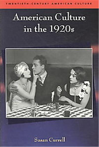 American Culture in the 1920s, Twentieth-century American Culture